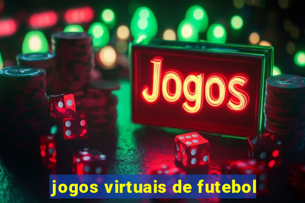 jogos virtuais de futebol